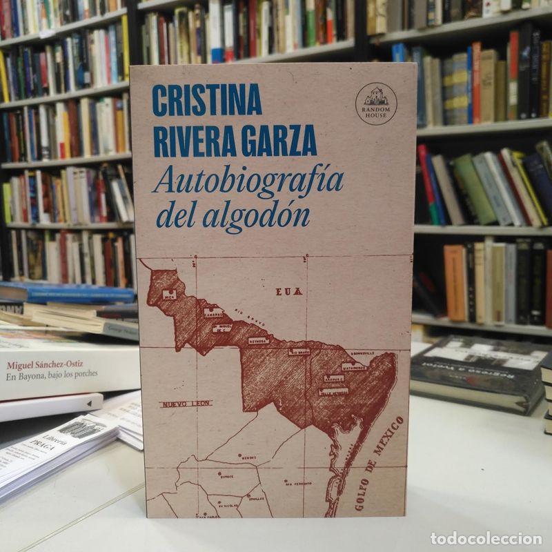 Libros de segunda mano: Autobiograf&iacute;a del algod&oacute;n. - Rivera Garza, Cristina.
