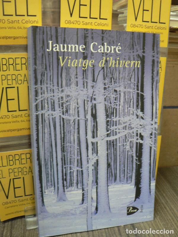 Libros de segunda mano: Viatge d'hivern - Cabr&eacute;, Jaume - Proa - A Tot Vent-beta