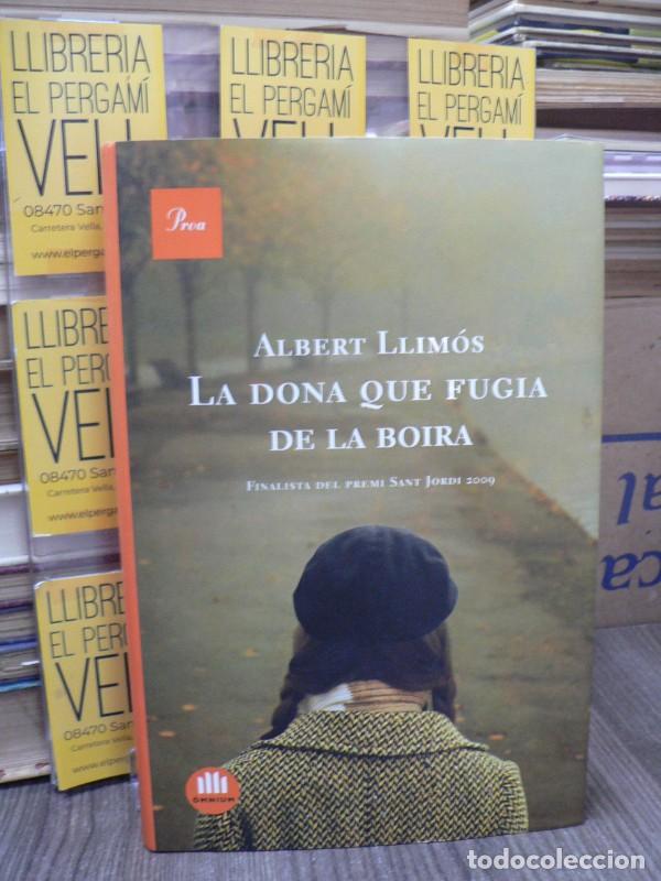 Libros de segunda mano: La dona que fugia de la boira: Finalista Premi Sant Jordi 2009 - Llim&oacute;s Bifot, Albert - Proa - A Tot
