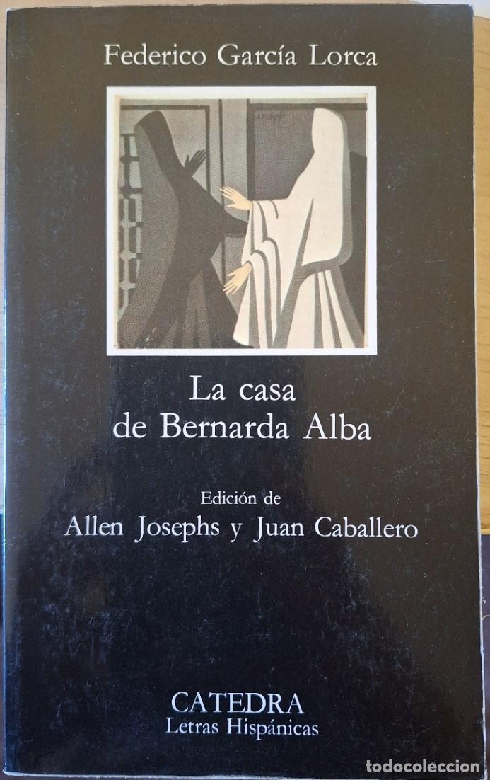 Libros de segunda mano: LA CASA DE BERNARDA ALBA. EDICION DE ALLEN JOSEPHS Y JUAN CABALLERO. - GARCIA LORCA, Federico.