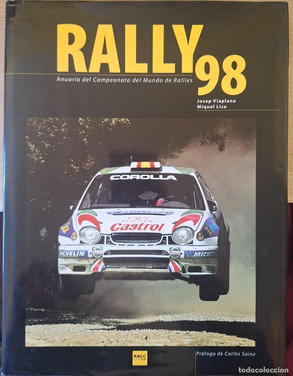 Libros de segunda mano: RALLY 98. ANUARIO DEL CAMPEONATO DEL MUNDO DE RALLIES. - VIAPLANA/LISO, Josep/Miquel.