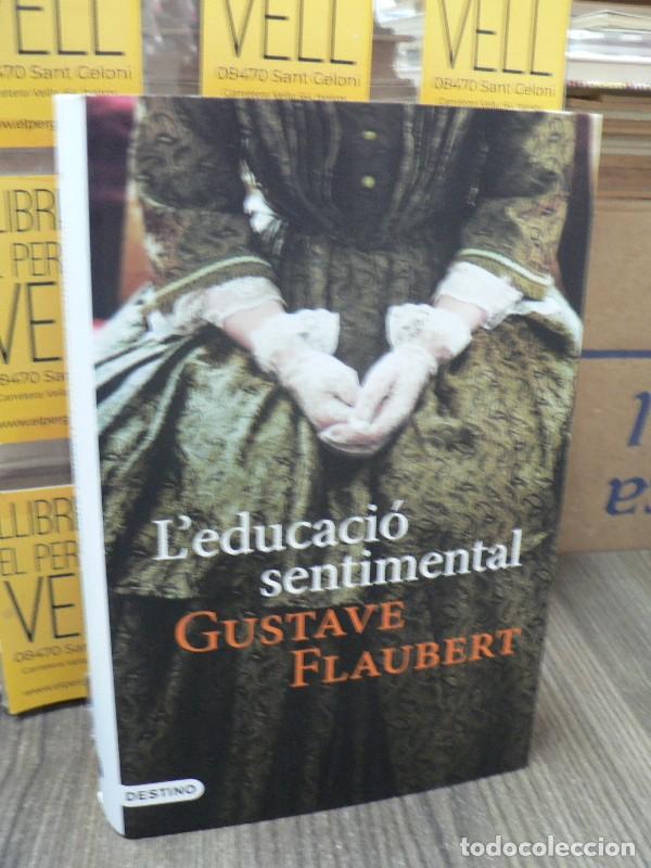 Libros de segunda mano: L'Educaci&oacute; sentimental - Gustave Flaubert - Destino Cat - L'Ancora