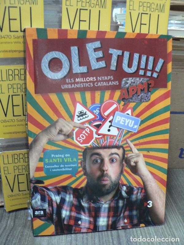 Libros de segunda mano: Ole tu!!!: Els millors nyaps urban&iacute;stics catalans - Llu&iacute;s Jutglar Calv&eacute;s - Ara Llibres
