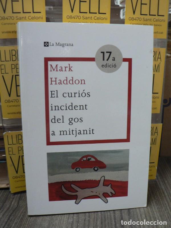 Libros de segunda mano: El curi&oacute;s incident del gos a mitjanit - Mark Haddon - La Magrana - Les Ales Esteses