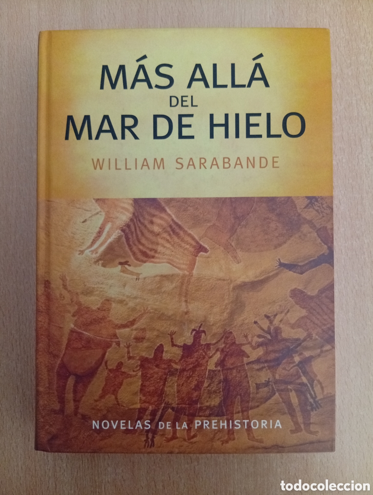 Libros de segunda mano: M&Aacute;S ALL&Aacute; DEL MAR DE HIELO. William Sarabande