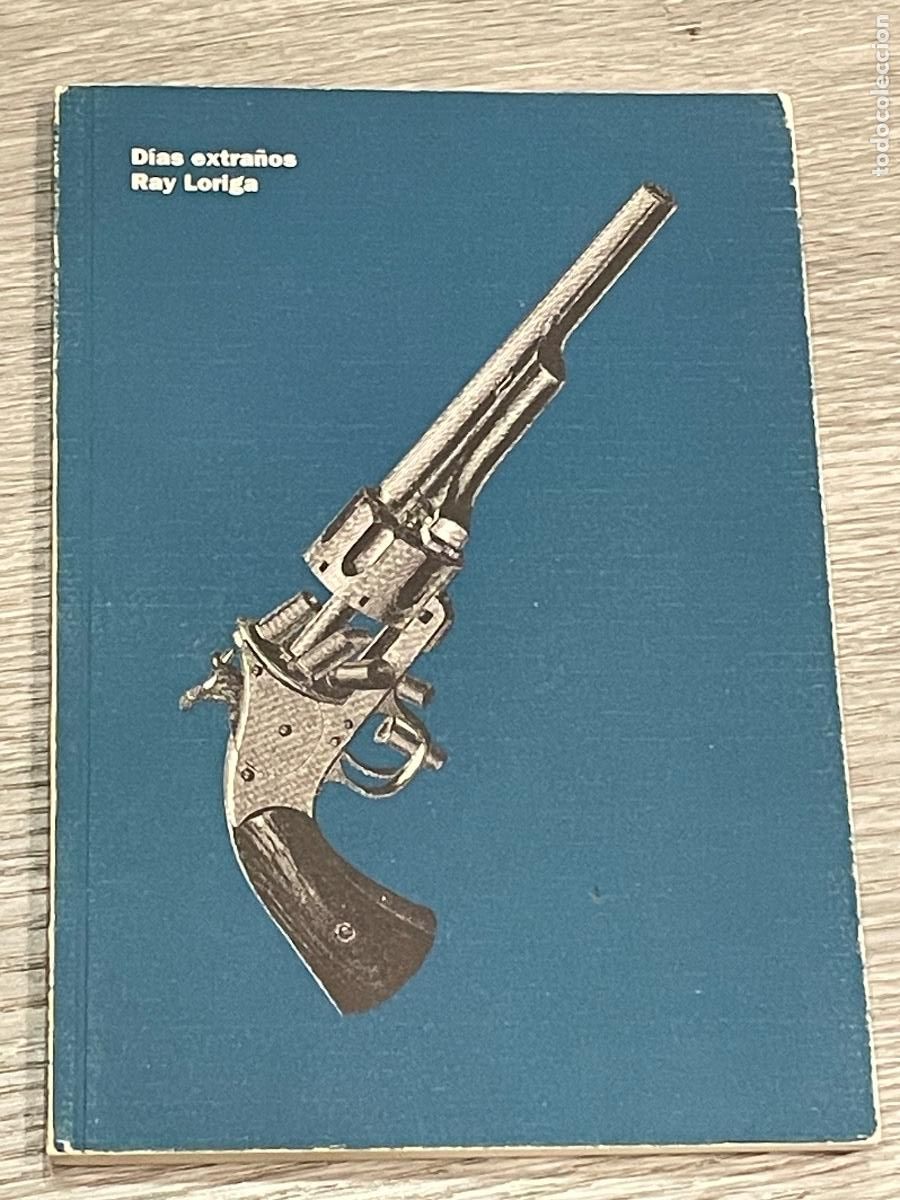 Libros de segunda mano: RAI LORIGA - DIAS EXTRA&Ntilde;OS - DETURSA 1994