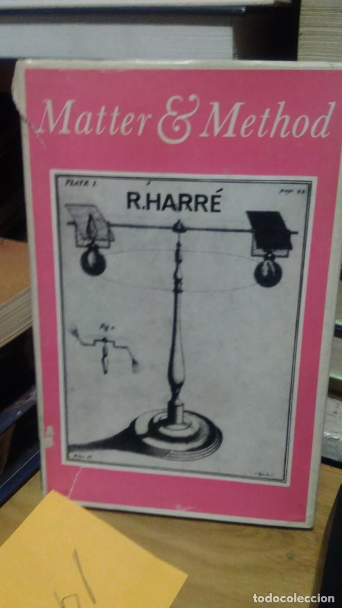 Libros de segunda mano: matter y method, r. harr&eacute;, edt. macmillan - Foto 1