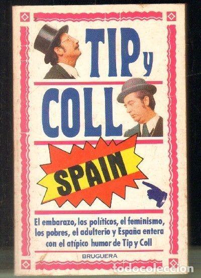 Libros de segunda mano: TIP Y COLL. SPAIN. VV.AA. A-HUM-451 - Foto 1