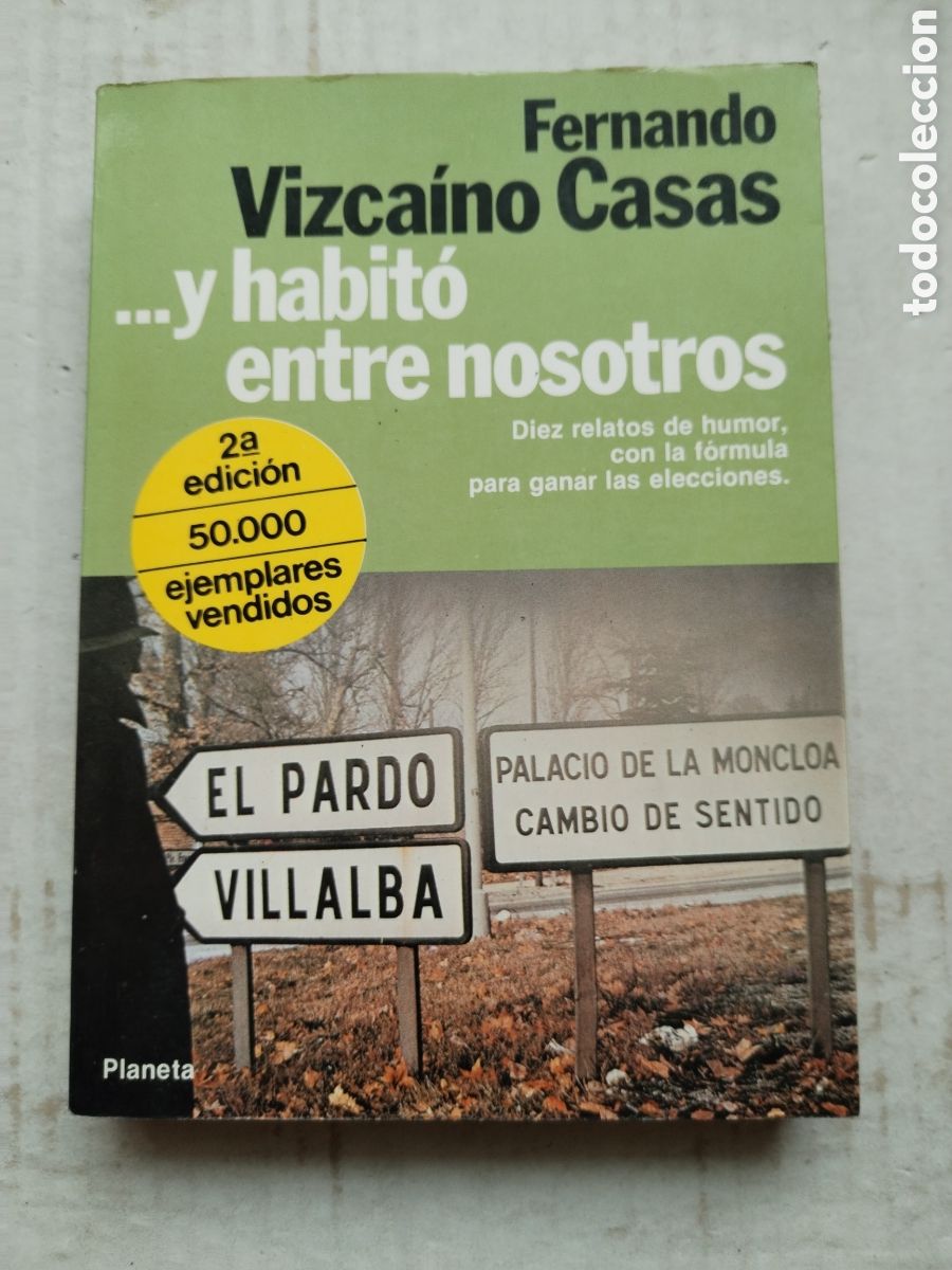 Libros de segunda mano: Y HABITO ENTRE NOSOTROS/FERNANDO VIZCA&Iacute;NO CASAS
