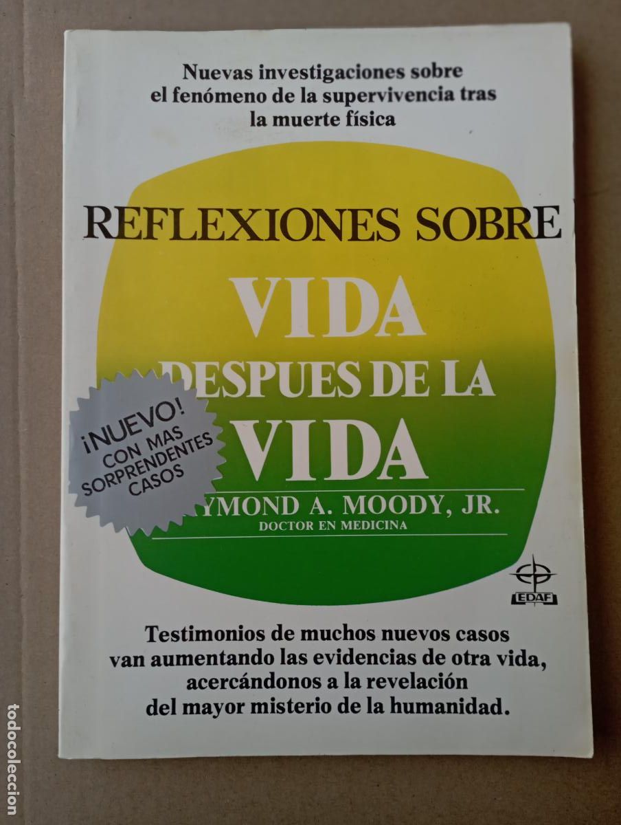 Libros de segunda mano: PLI - REFLEXIONES SOBRE VIDA DESPU&Eacute;S DE LA VIDA - RAYMOND A. MOODY, JR. 1&ordf; EDICI&Oacute;N 1991 EDAF