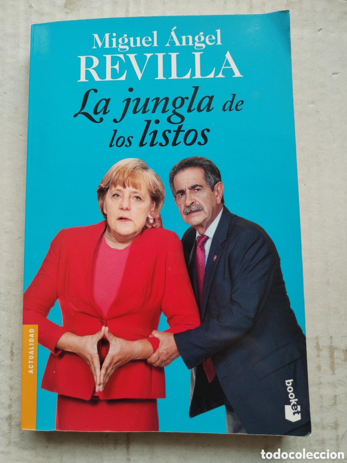 Libros de segunda mano: LA JUNGLA DE LOS LISTOS/MIGUEL ANGEL REVILLA