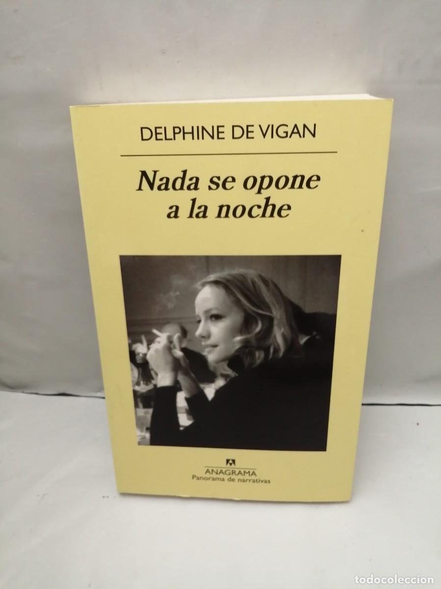 Libri di seconda mano: Nada se opone a la noche (Primera edici&oacute;n, Colecci&oacute;n: Panorama de Narrativas)