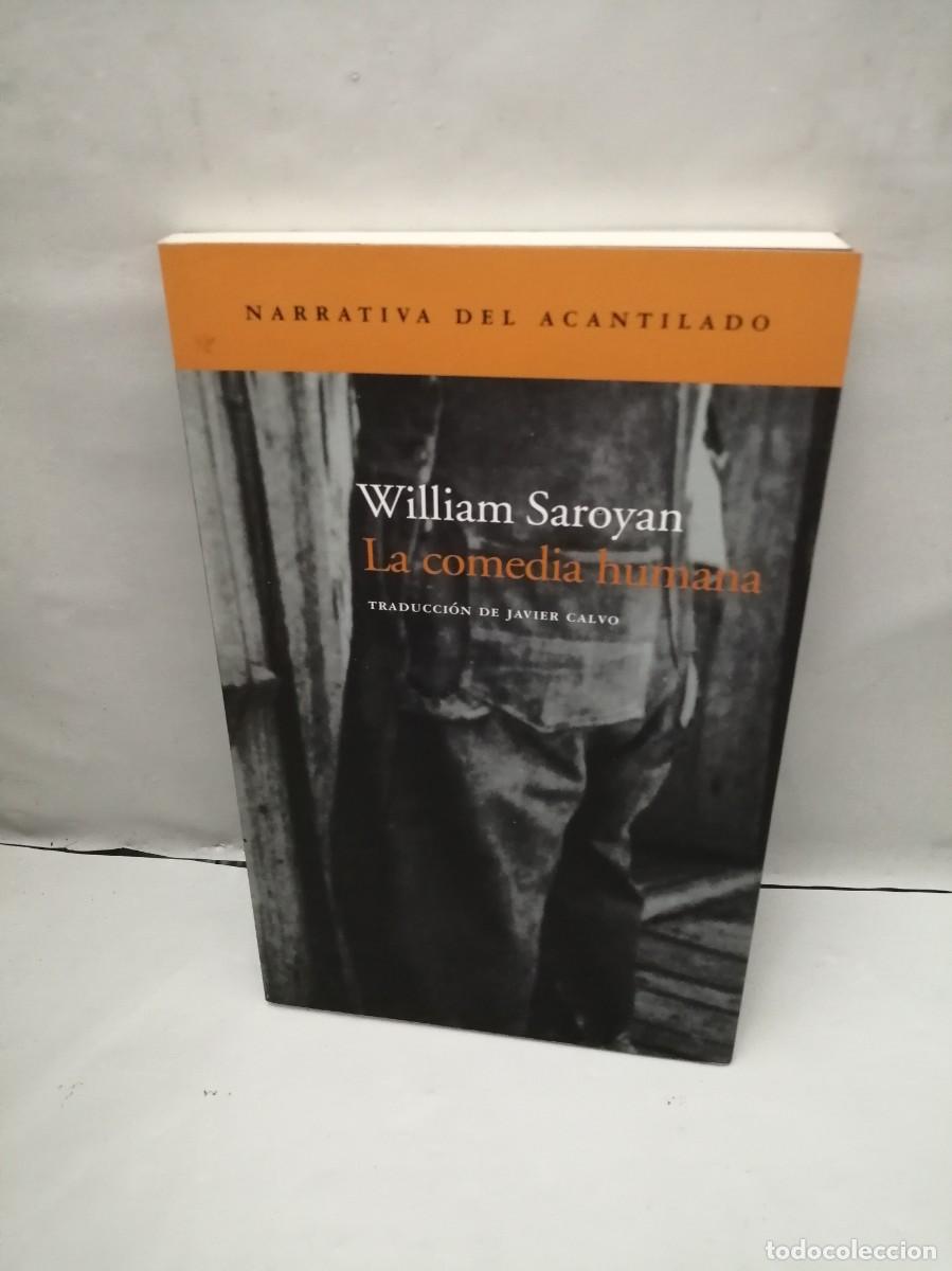 Gebrauchte B&uuml;cher: William Saroyan: La Comedia Humana (Colecci&oacute;n: Narrativa del Acantilado)
