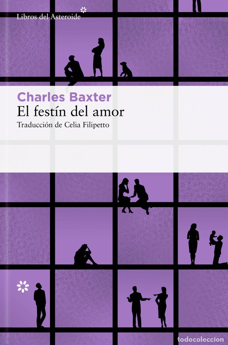 Second hand books: El fest&iacute;n del amor. - Baxter, Charles.