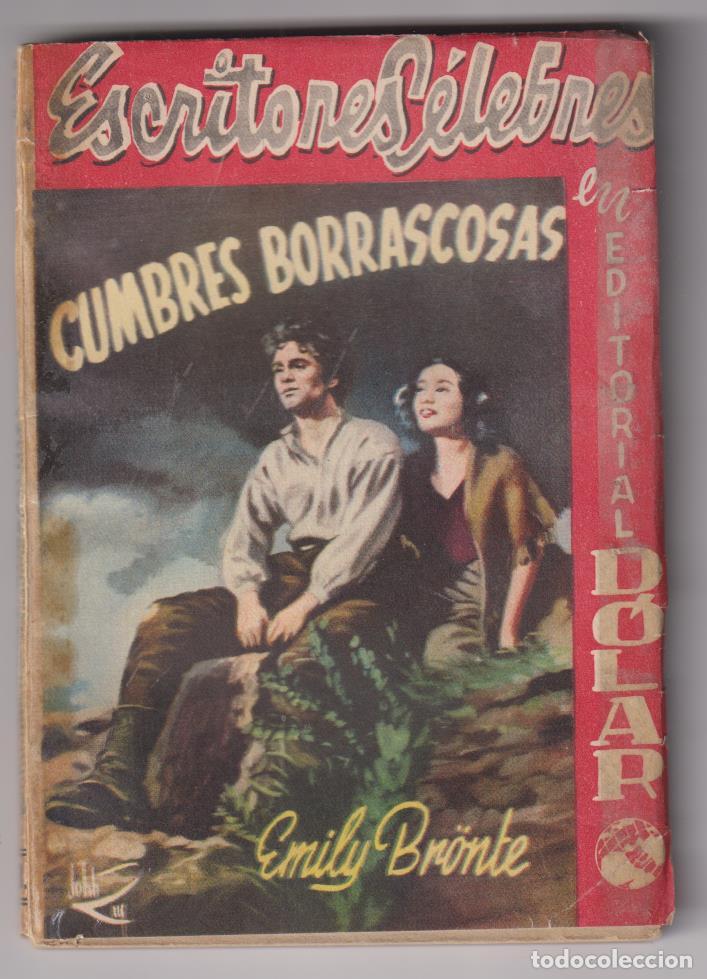 Libros de segunda mano: Escritores C&eacute;lebres n&ordm; 58. Cumbres Borrascosas por Emily Bronte. D&oacute;lar 195?