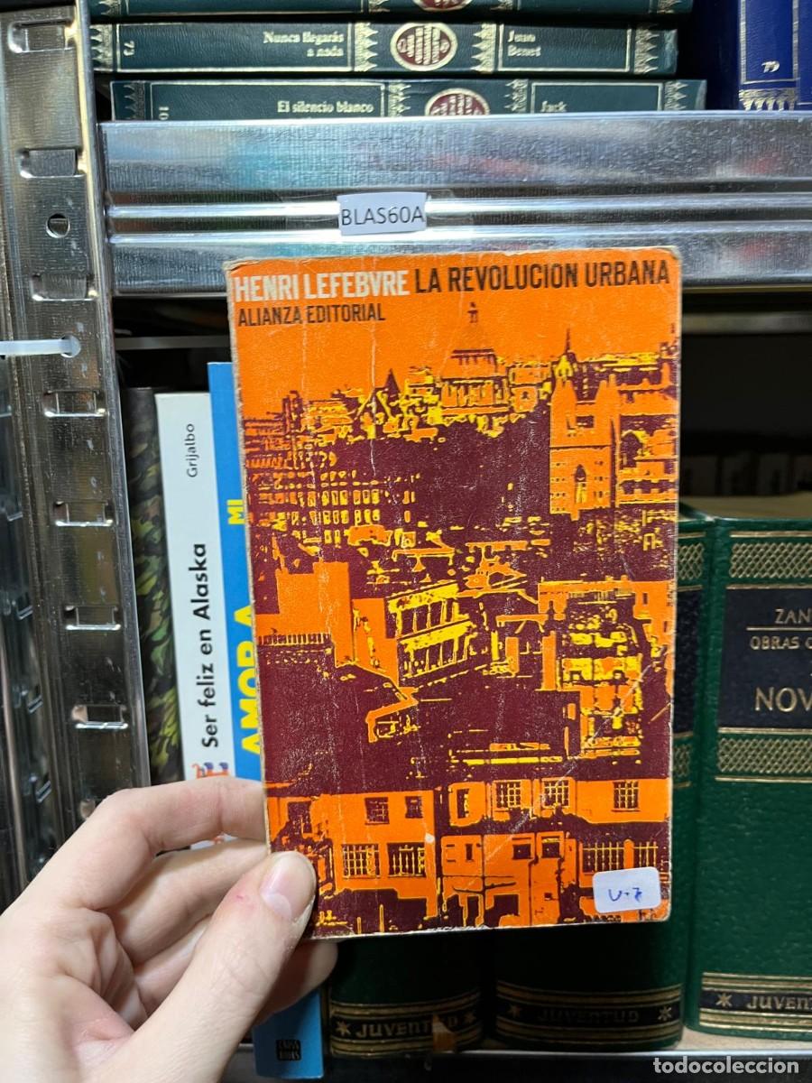 Libros de segunda mano: BLAS60A HENRI LEFEBVRE LA REVOLUCION URBANA ALIANZA EDITORIAL