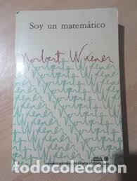 Libros de segunda mano: Soy un matem&aacute;tico. Norbert Wiener. Edici&oacute;n limitada