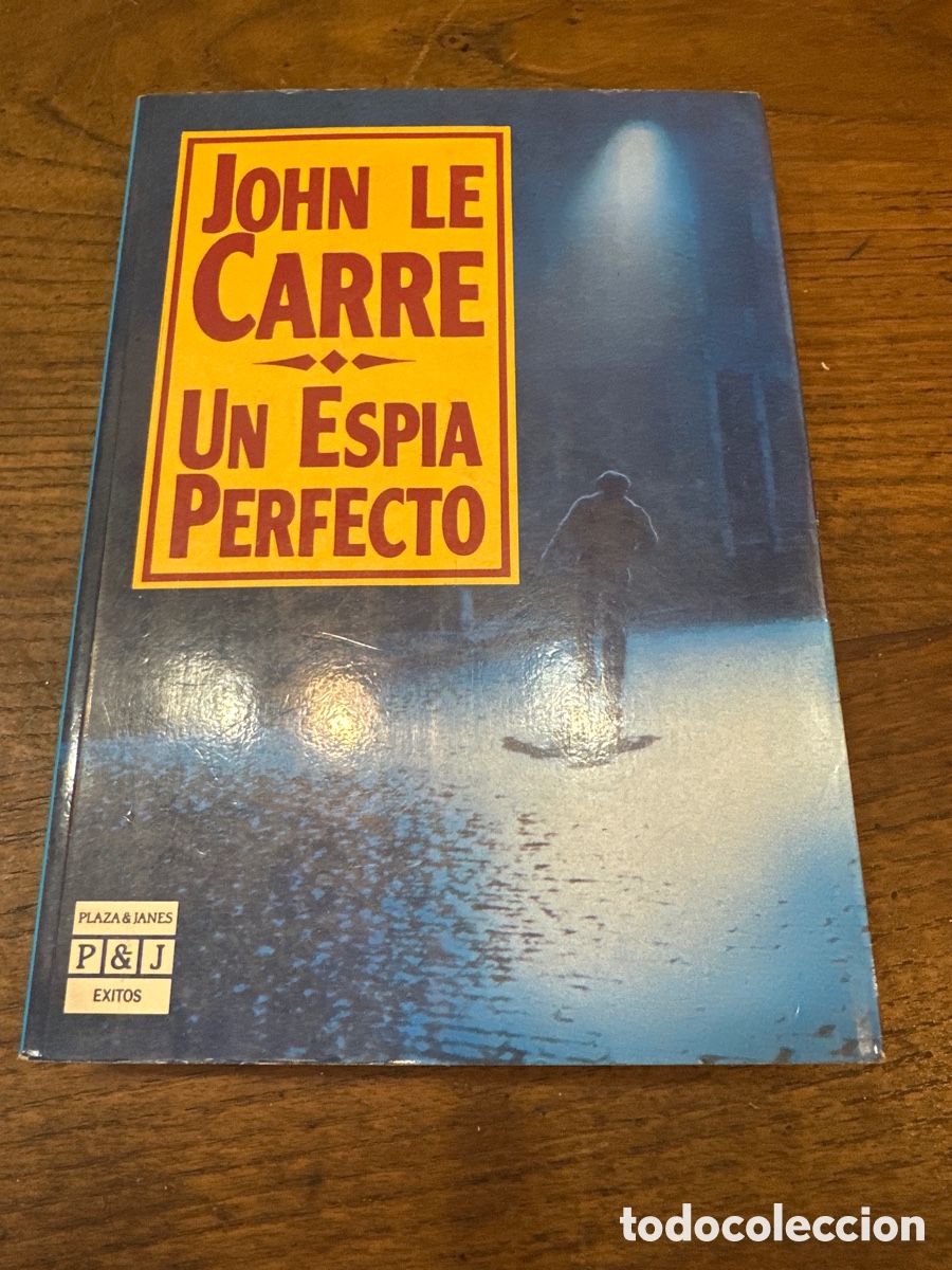 Libros de segunda mano: JOHN LE CARRE - UN ESPIA PERFECTO - PLAZA & JANES - EXITOS