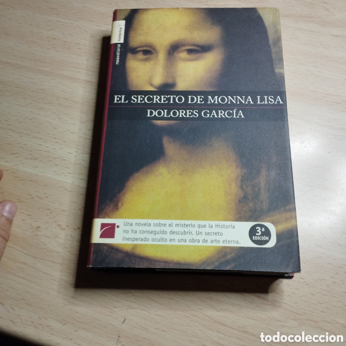 Libros de segunda mano: El secreto de Monna Lisa. Dolores Garc&iacute;a. 2004. Ediciones Roca