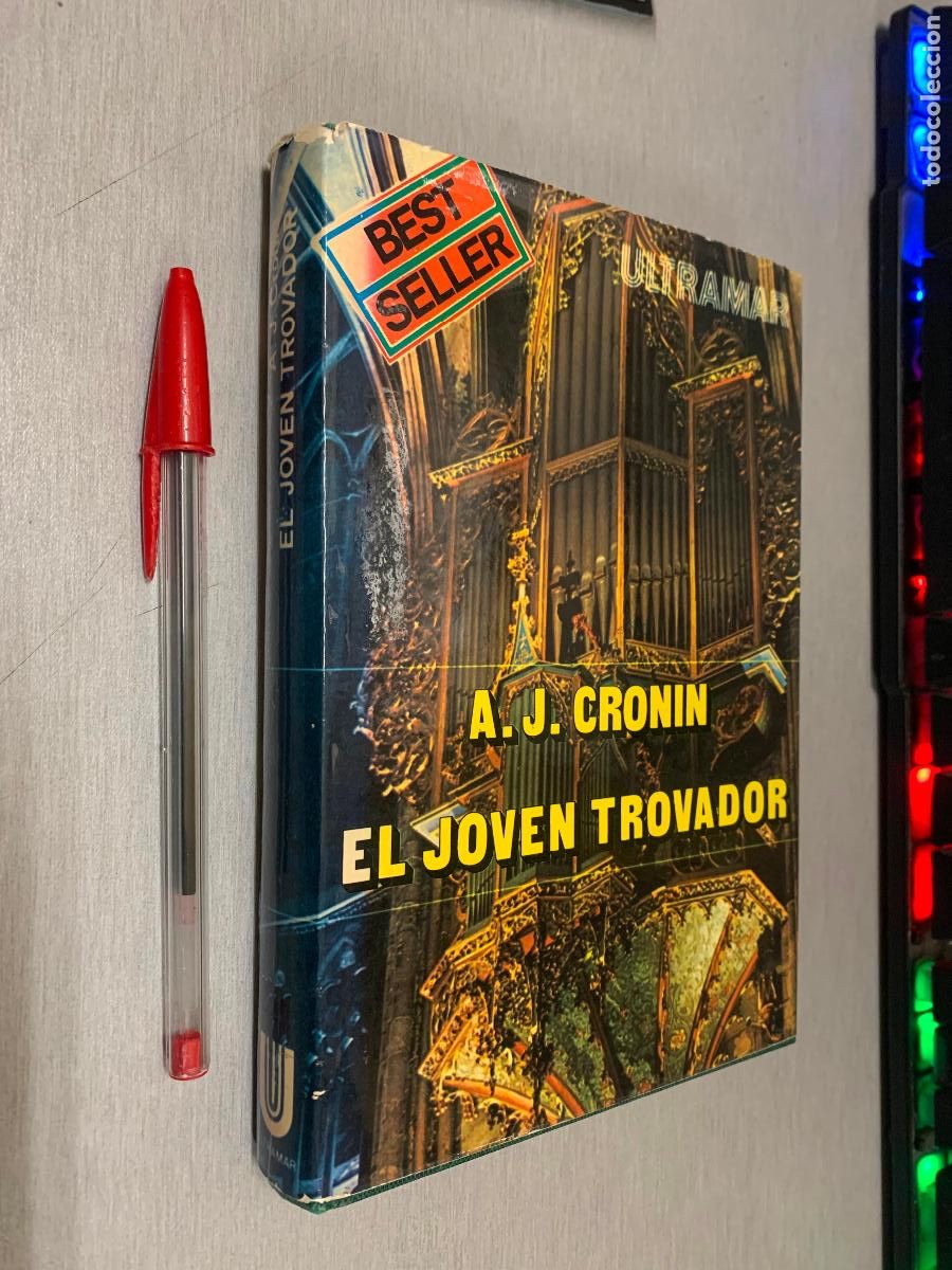 Libros de segunda mano: EL JOVEN TROVADOR / A. J. CRONIN / ULTRAMAR EDITORES 1&ordf; EDICI&Oacute;N 1976