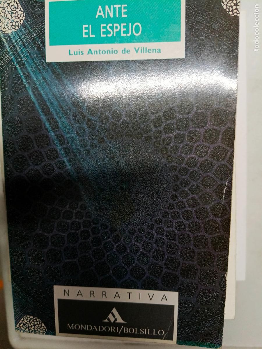 Libros de segunda mano: Luis Antonio de Villena - Ante el espejo - Mondadori