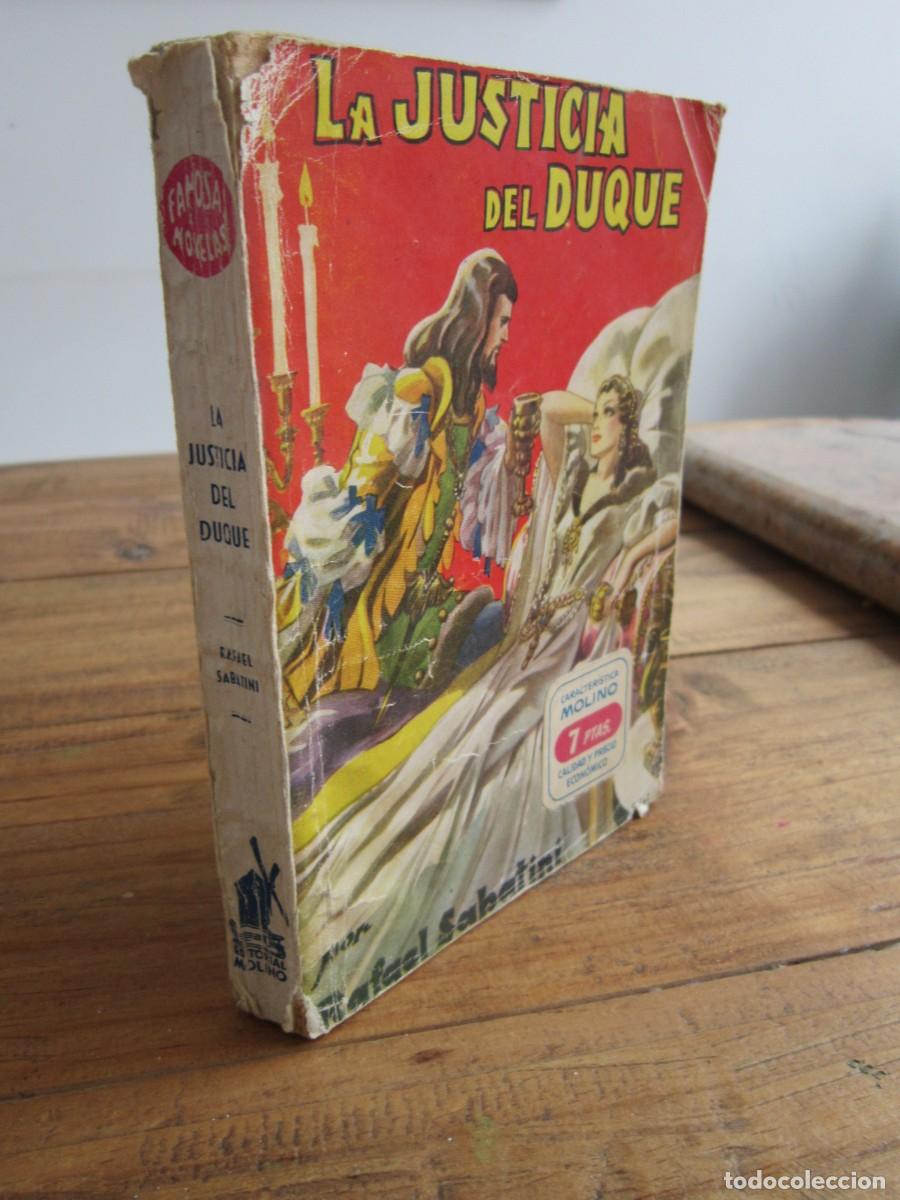 Libros de segunda mano: LA JUSTICIA DEL DUQUE. Rafael Sabatini. Editorial Molino. Famosas Novelas 13. Portada Freixas