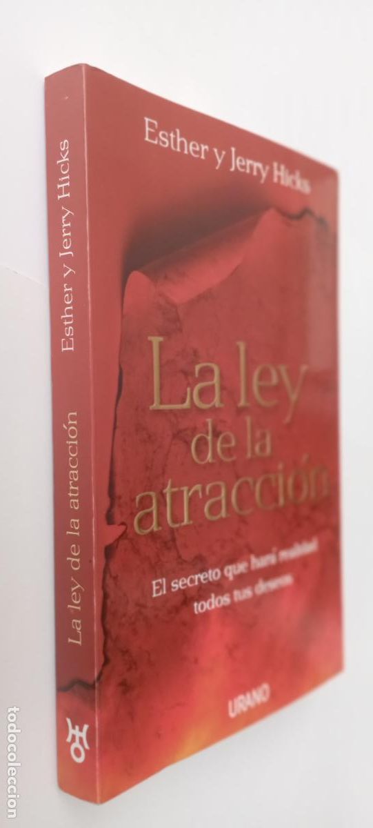 Libros de segunda mano: PLI - LA LEY DE LA ATRACCI&Oacute;N ESTHER Y JERRY HICKS - 1&ordf; EDICI&Oacute;N 2007 EDIC. URANO - LIBRO NUEVO