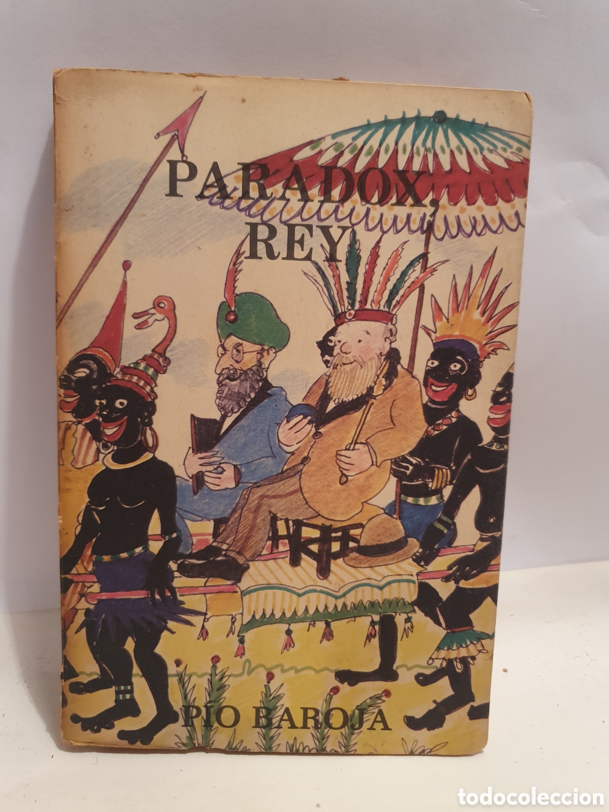 Libros de segunda mano: PIO BAROJA. PARADOX REY. EDITOR CARO RAGGIO 1973