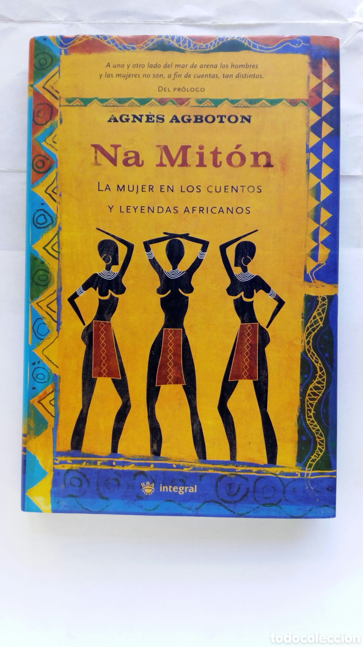 Libros de segunda mano: Na Mit&oacute;n. Agn&egrave;s Agboton. La mujer en los cuentos y leyendas africanos.
