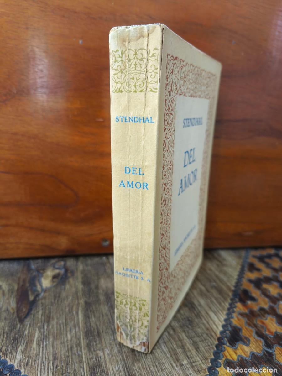 Libros de segunda mano: STENDHAL - DEL AMOR - LIBRER&Iacute;A HACHETTE - 1943 - Foto 2
