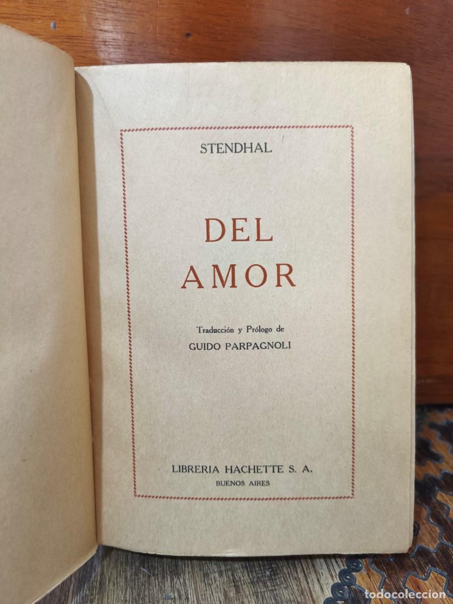 Libros de segunda mano: STENDHAL - DEL AMOR - LIBRER&Iacute;A HACHETTE - 1943 - Foto 3