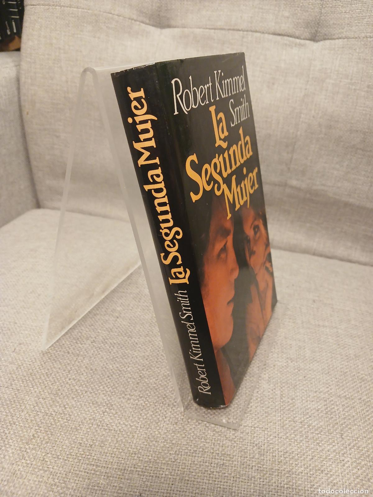 Libros de segunda mano: La segunda mujer - Robert Kimmel Smith - Foto 2