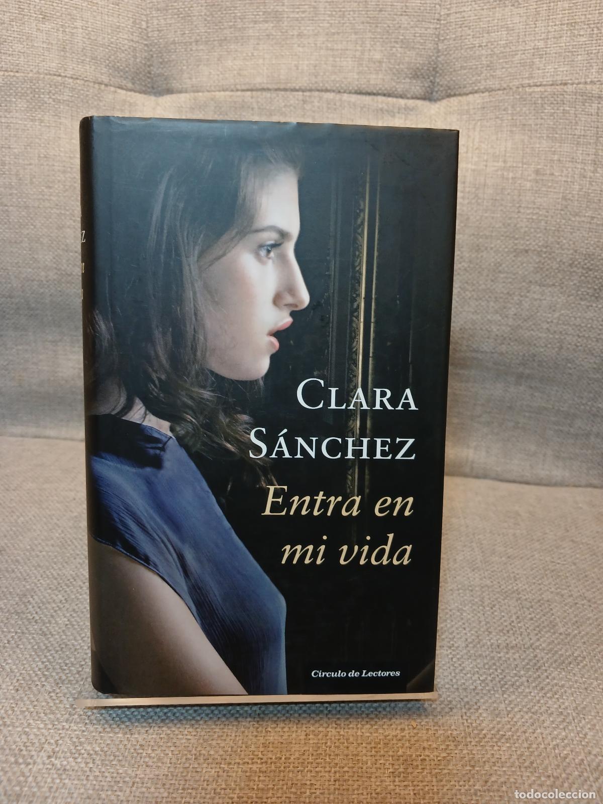 Libri di seconda mano: Entra en mi vida - Clara S&aacute;nchez