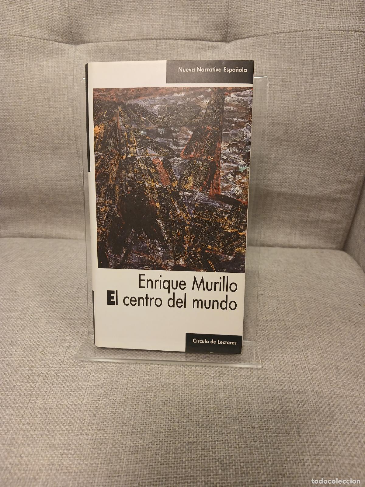 Second hand books: El centro del Mundo - Enrique Murillo