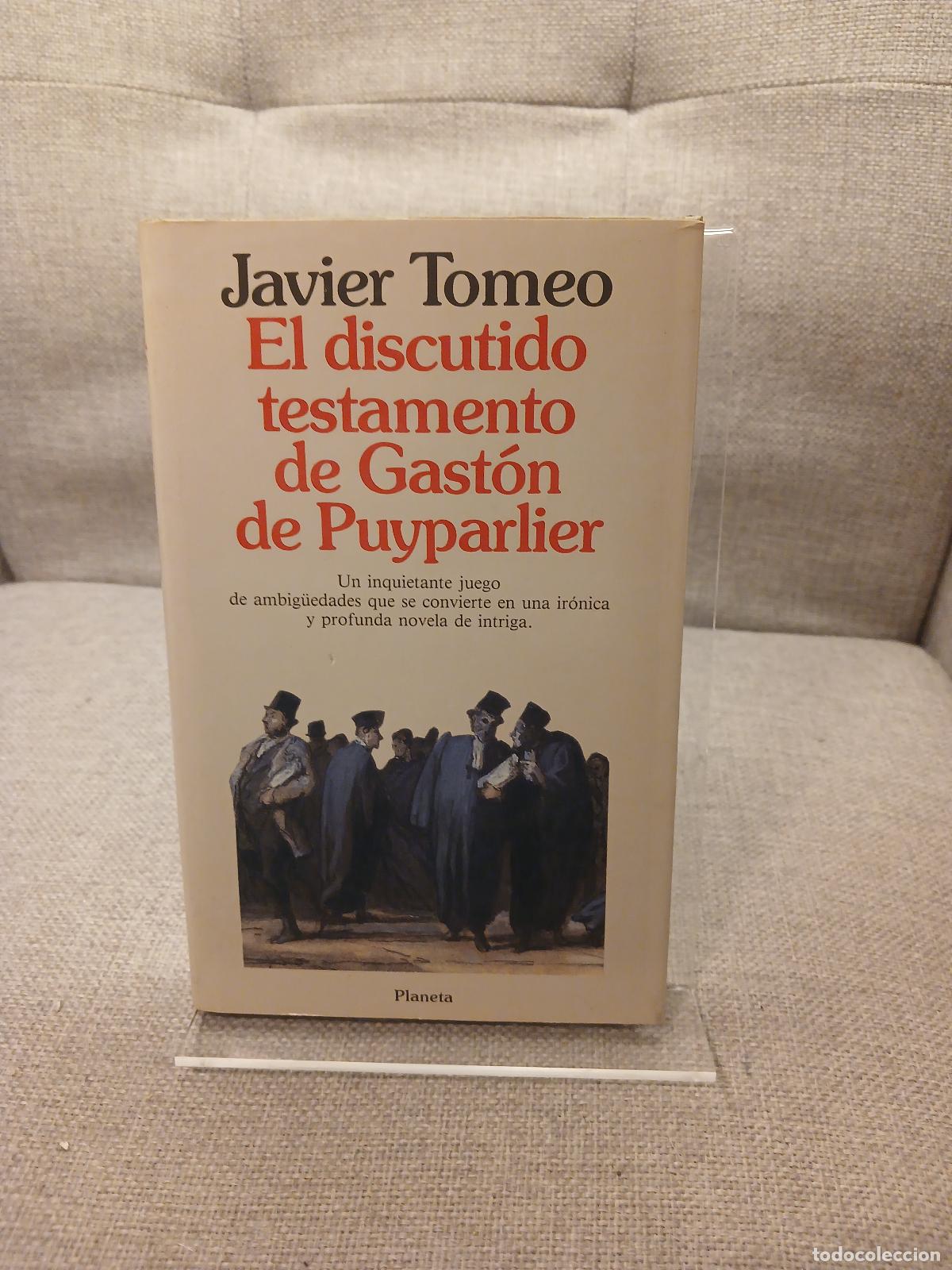 Gebrauchte B&uuml;cher: El discutido testamento de Gastón de Puyparlier - Javier Tomeo