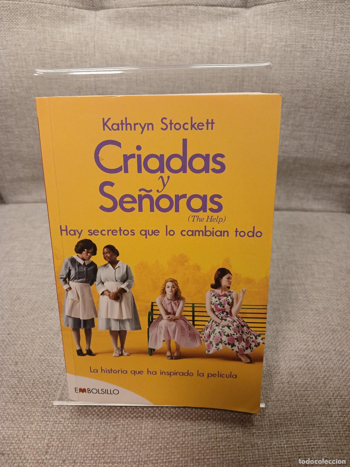 Libros de segunda mano: Criadas y se&ntilde;oras hay secretos que lo cambian todo - Kathryn Stockett
