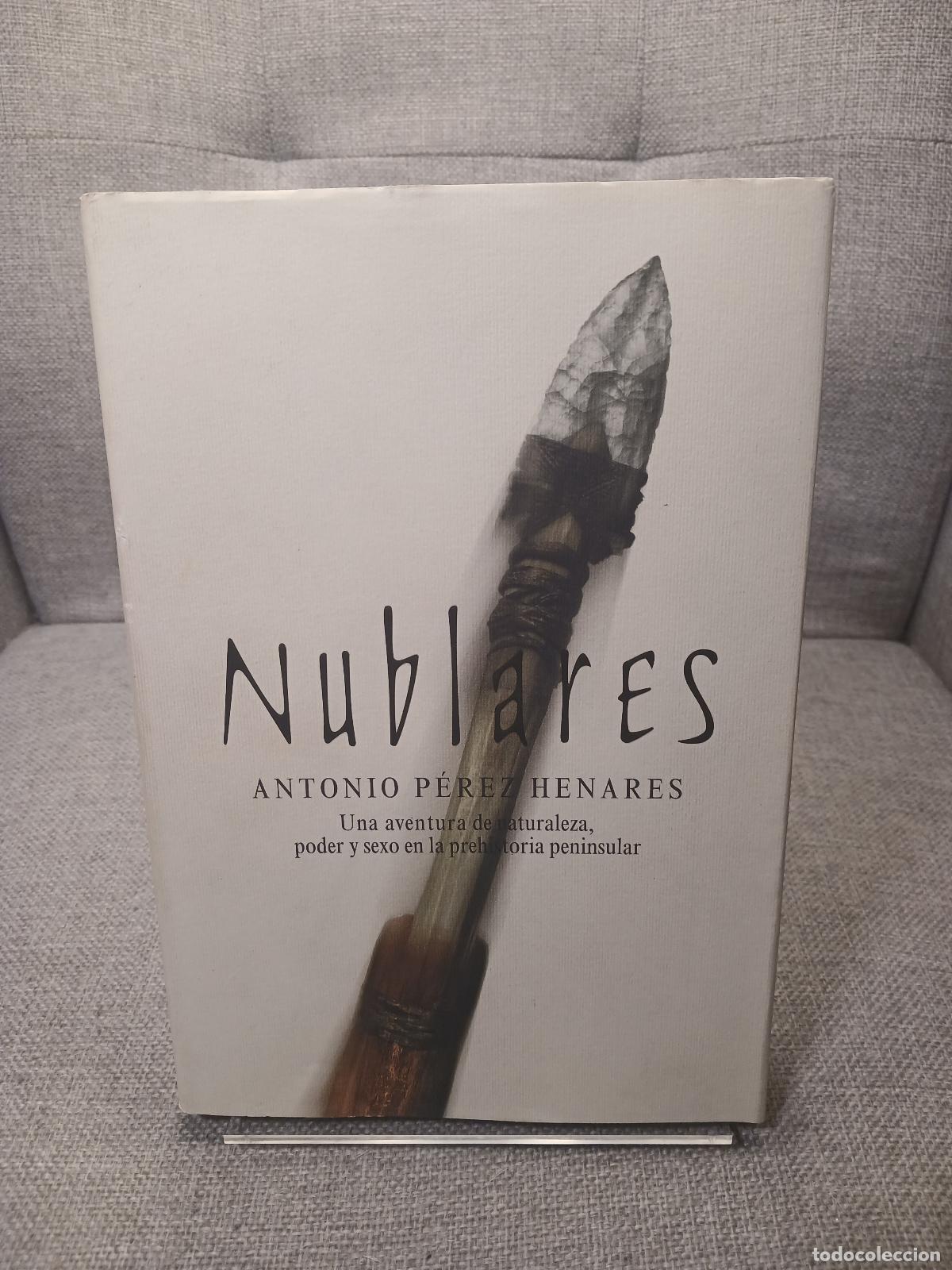 Libri di seconda mano: Nublares - Antonio P&eacute;rez Henares