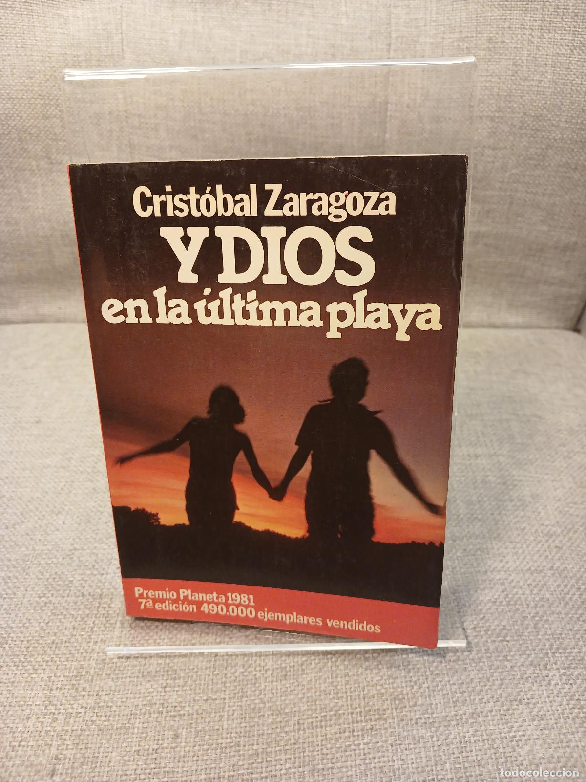 Libri di seconda mano: Y DIOS EN LA &Uacute;LTIMA PLAYA - CRIST&Oacute;BAL ZARAGOZA