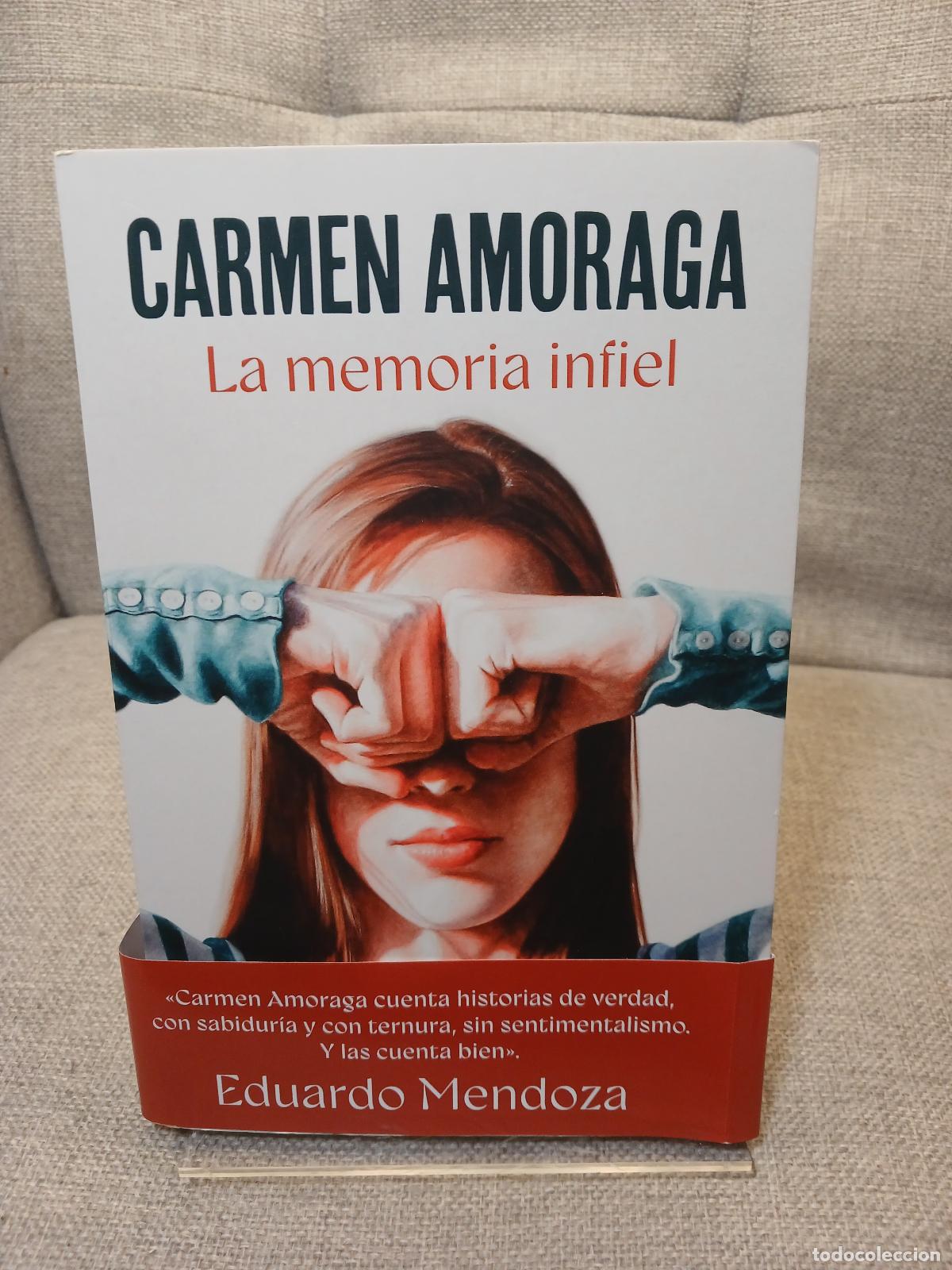 Libros de segunda mano: La memoria infiel - Carmen Amoraga
