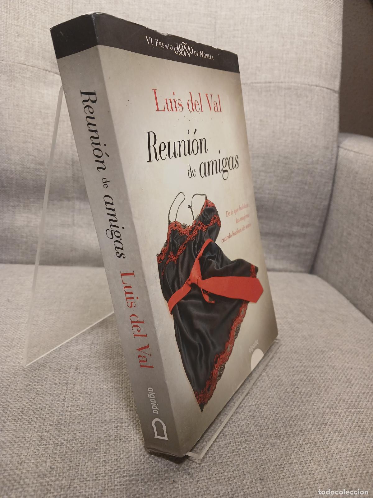 Libros de segunda mano: Reuni&oacute;n de amigas - Luis del Val - Foto 1