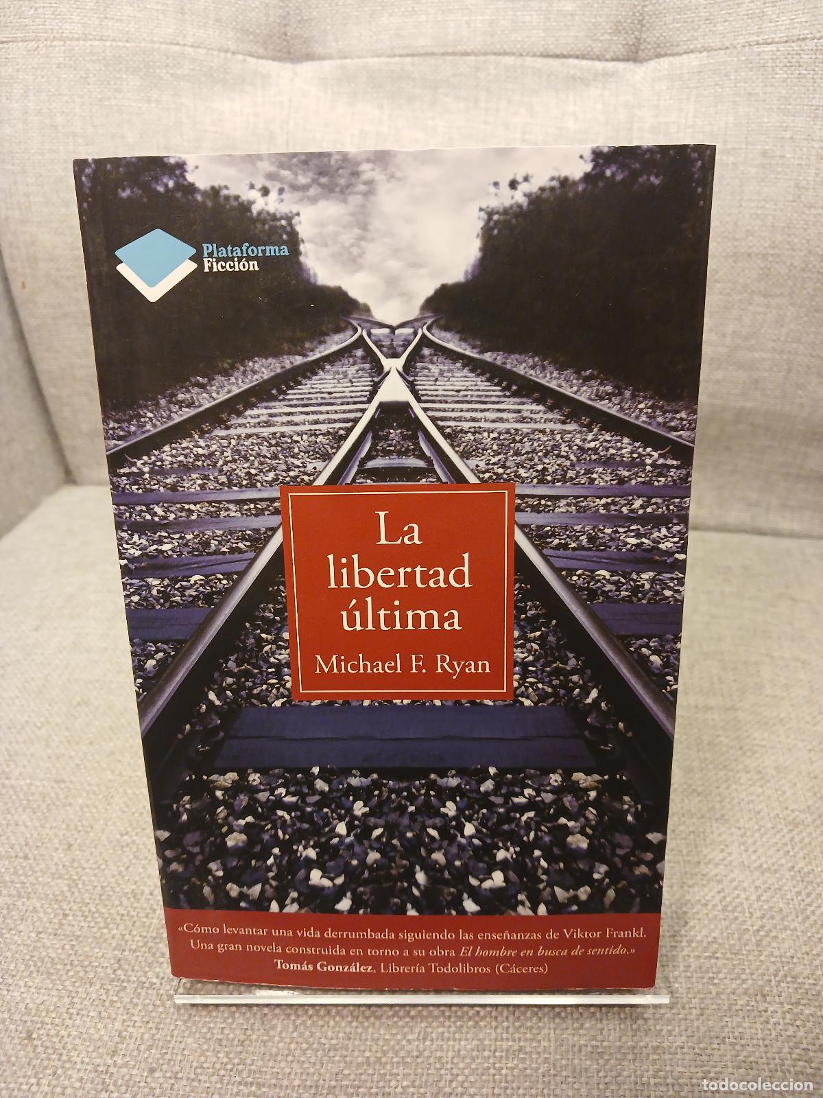 Gebrauchte B&uuml;cher: La libertad &uacute;ltima (Spanish Edition) - Michael F. Ryan