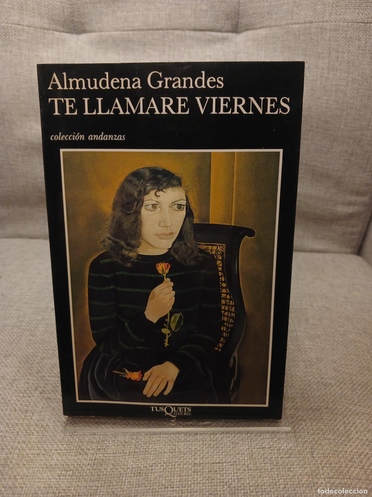 Libros de segunda mano: Te llamar&eacute; Viernes (Andanzas) (Spanish Edition) - Almudena Grandes
