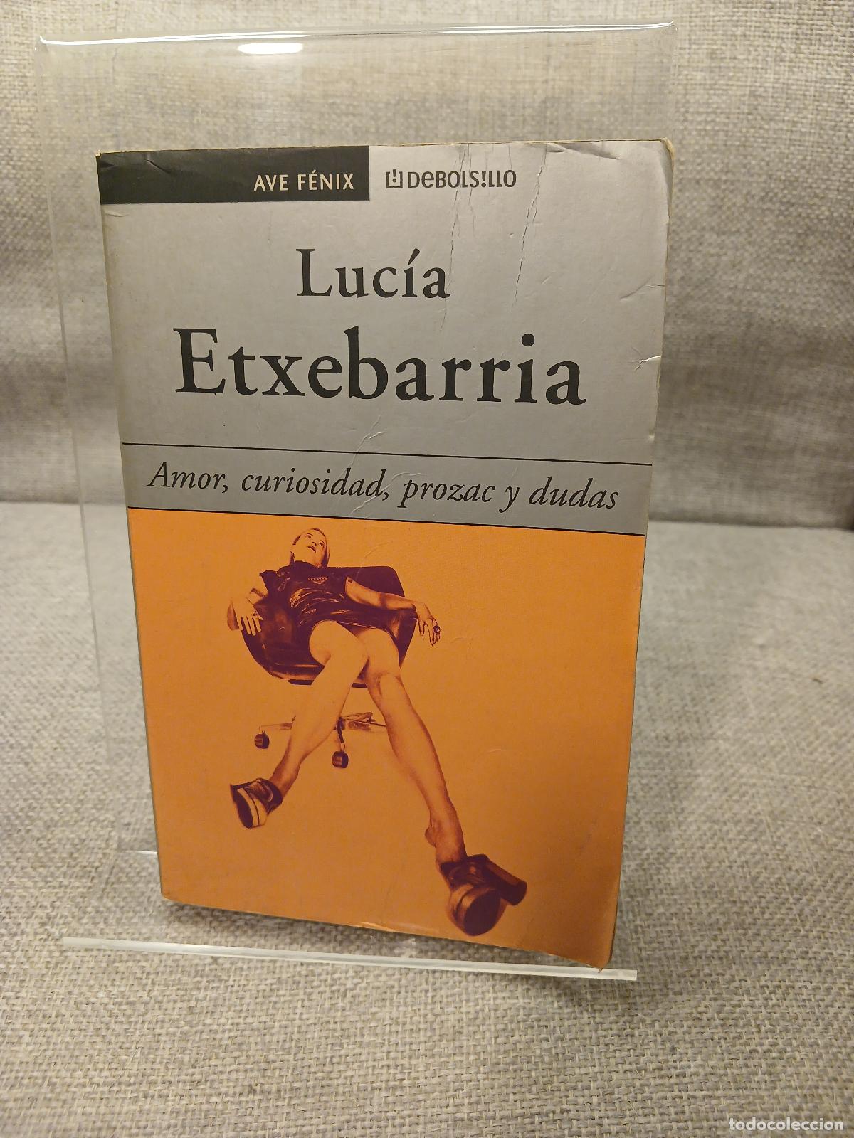 Libri di seconda mano: Amor, curiosidad, prozac y dudas - Luc&iacute;a Etxebarr&iacute;a