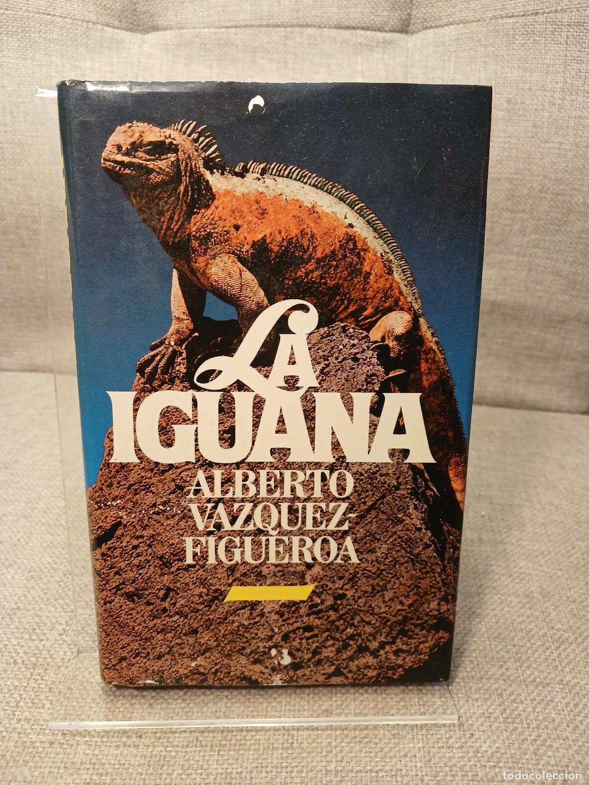 Gebrauchte B&uuml;cher: La iguana - Alberto V&aacute;zquez-Figueroa