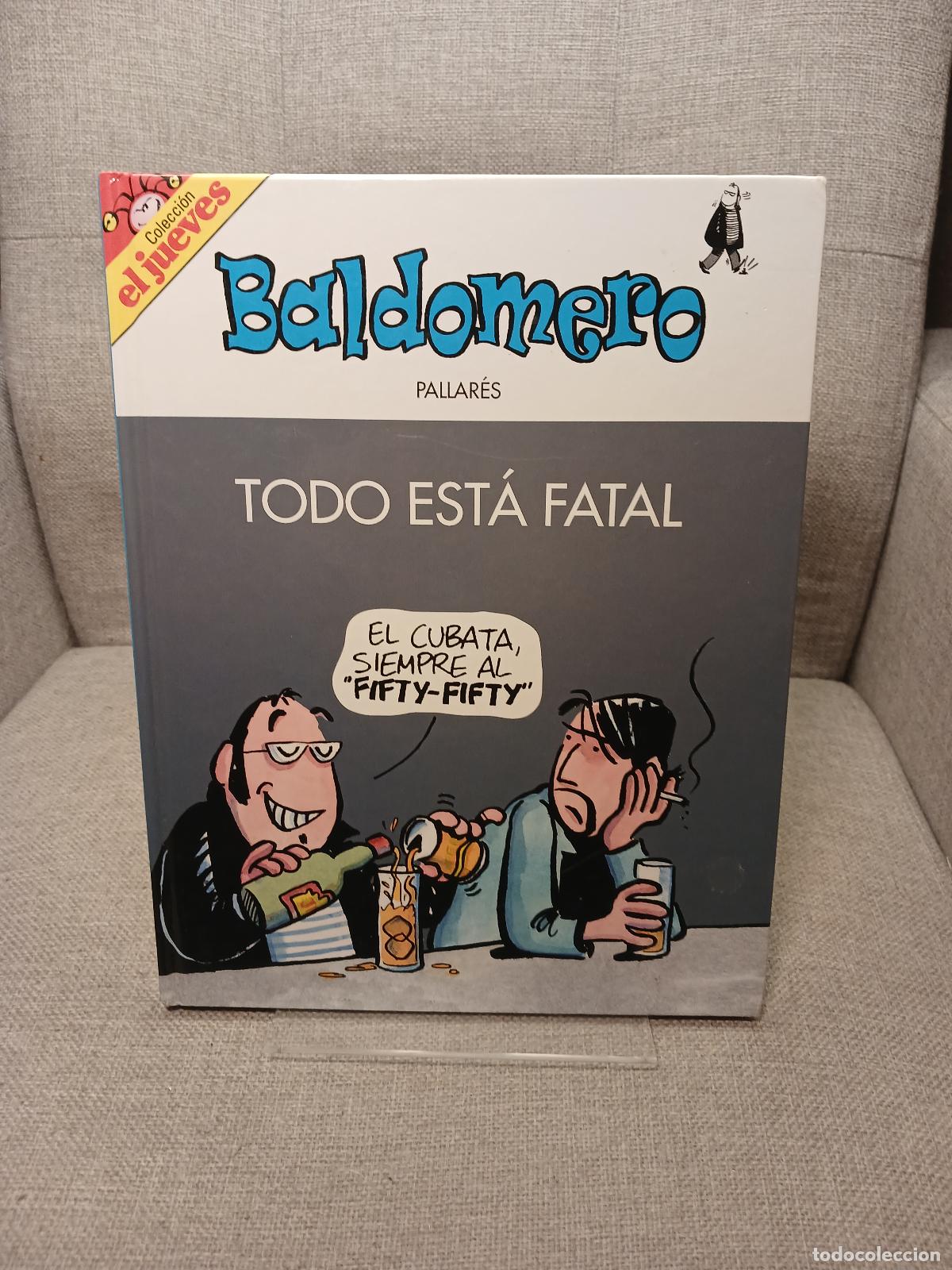 Libri di seconda mano: Baldomero todo est&aacute; fatal - Albert Pallar&eacute;s