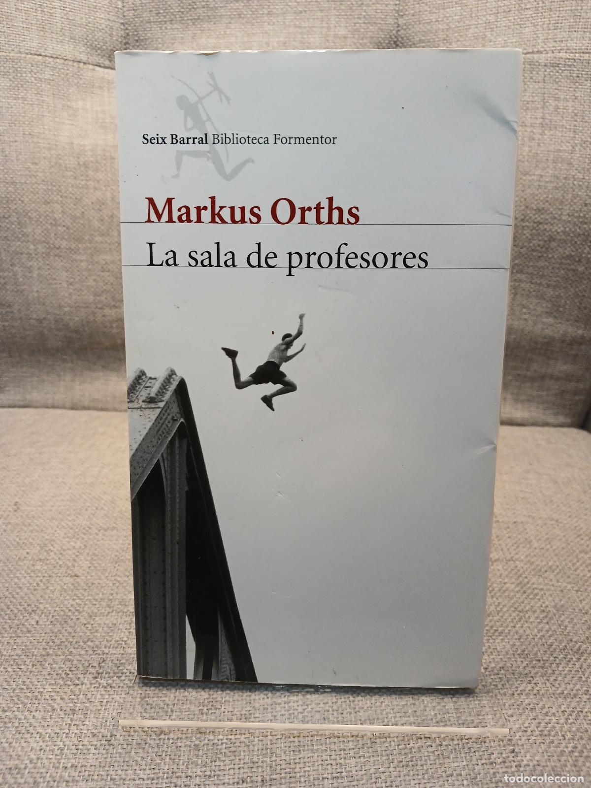 Second hand books: La sala de profesores - Markus Orths