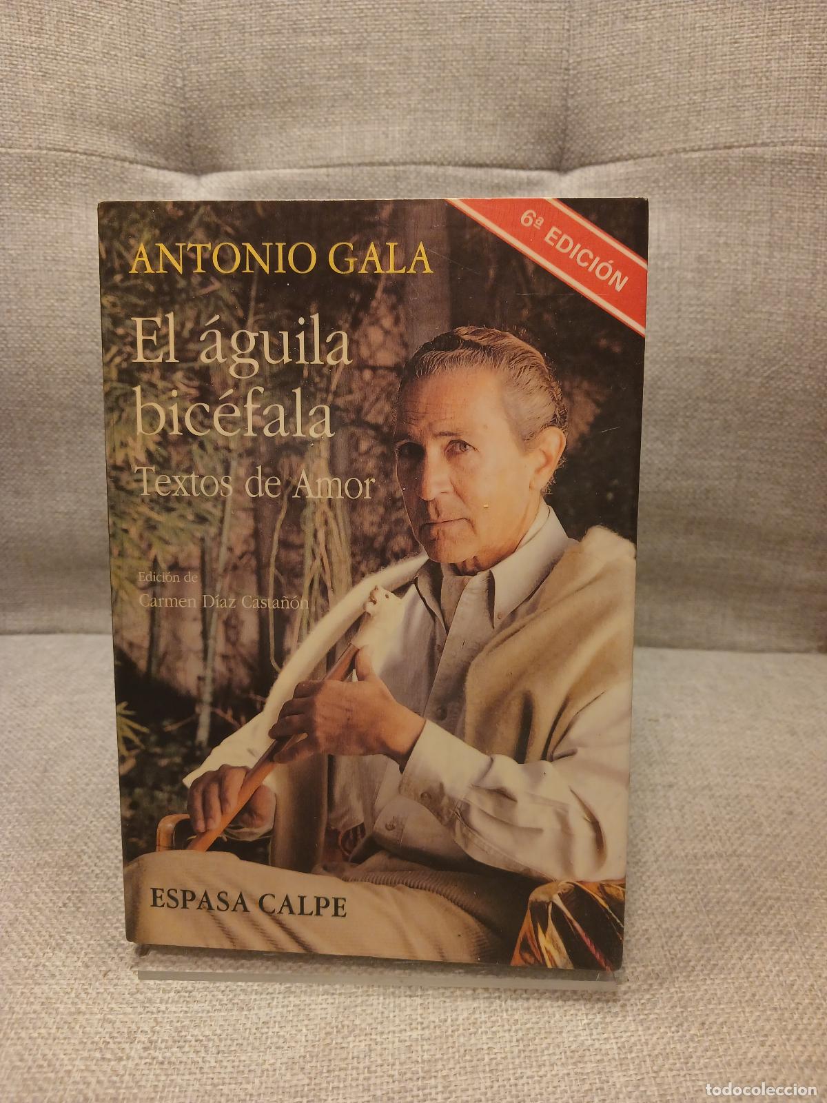 Gebrauchte B&uuml;cher: El &Aacute;guila Bic&eacute;fala: Textos De Amor - Antonio Gala