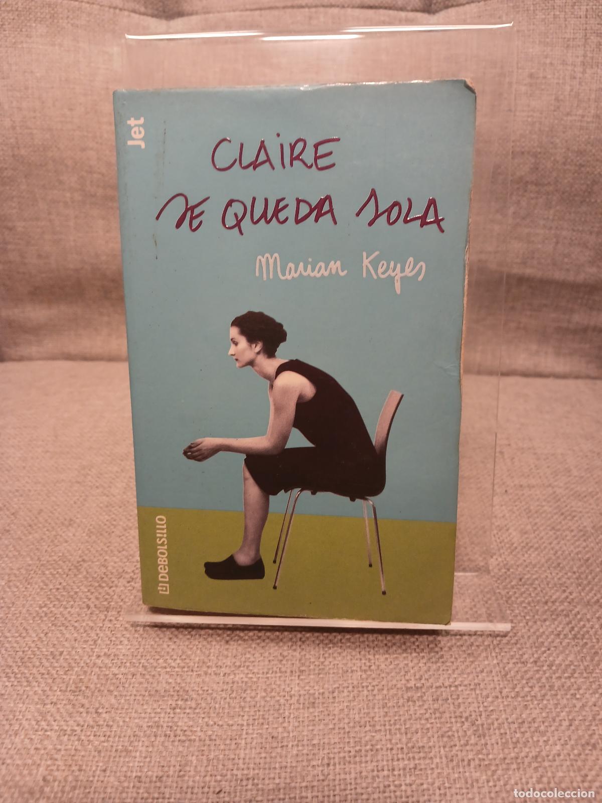 Gebrauchte B&uuml;cher: Claire Se Queda Sola - Marian Keyes