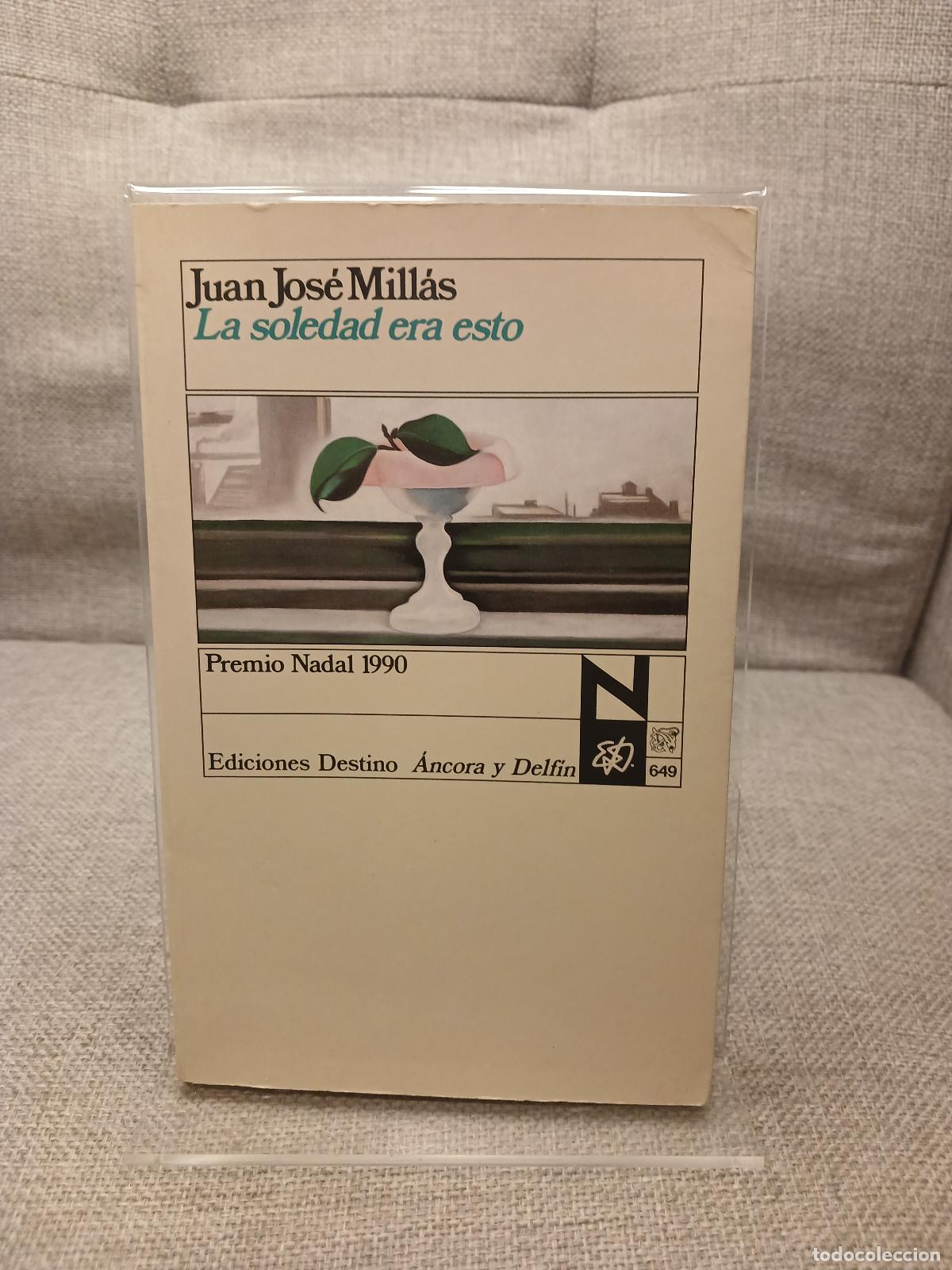 Gebrauchte B&uuml;cher: La soledad era esto - Juan Jos&eacute; Mill&aacute;s