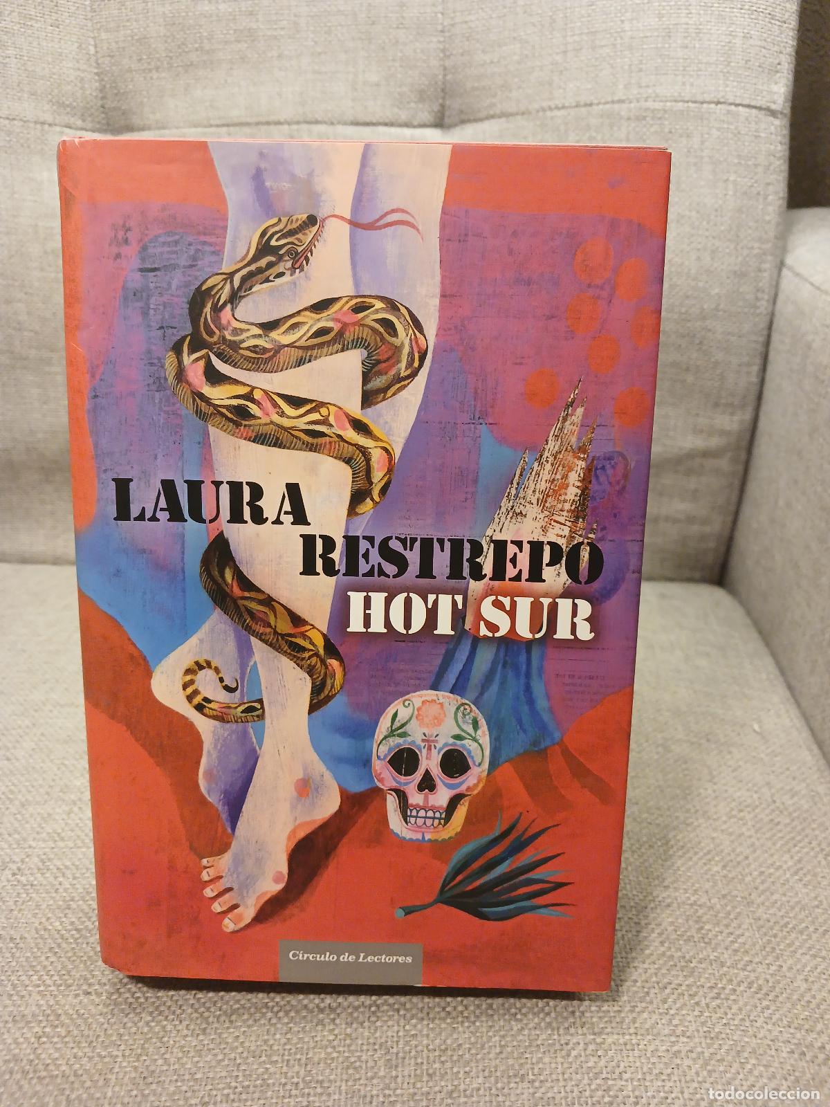 Libri di seconda mano: Hot sur - Laura Restrepo